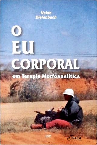 O Eu Corporal Em Terapia Morfoanalítica
