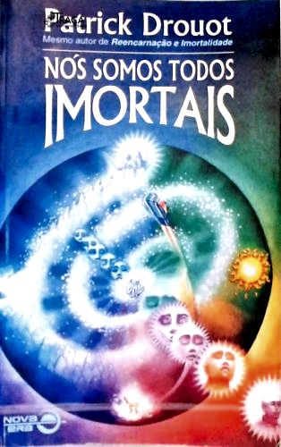 Nos Somos Todos Imortais