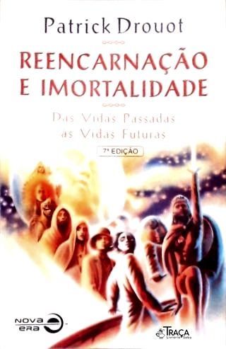 Reencarnação E Imortalidade