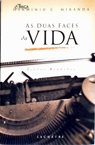 As Duas Faces Da Vida