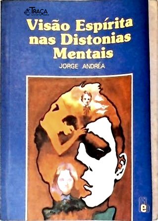 Visão Espírita nas Distonias Mentais