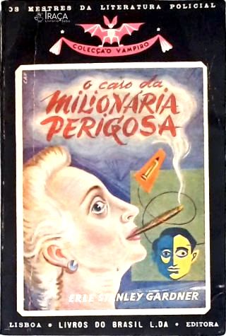 O Caso da Milionária Perigosa