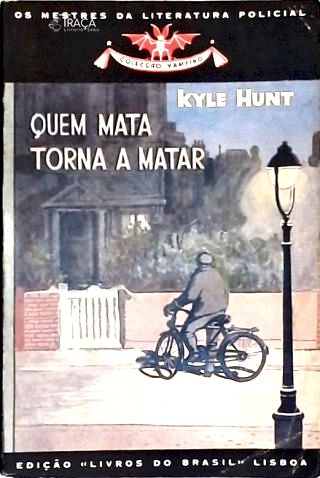 Quem Mata Torna a Matar