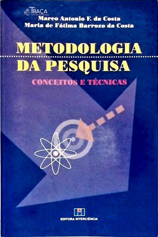 Metodologia Da Pesquisa: Conceitos E Técnicas