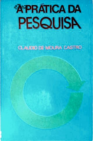 A Prática Da Pesquisa