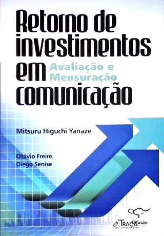 Retorno de Investimentos em Comunicação