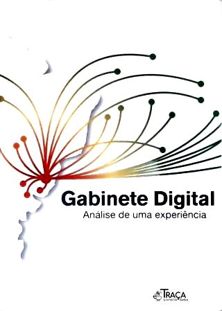Gabinete Digital: Análise de uma experiência