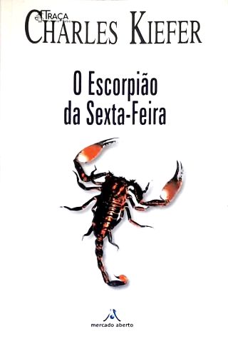 O Escorpião Da Sexta-feira