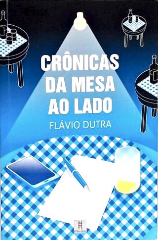 Crônicas Da Mesa Ao Lado