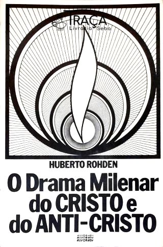 O Drama Milenar do Cristo e do Anti-Cristo