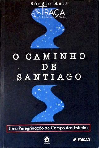 O Caminho De Santiago