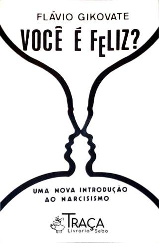 Você é Feliz?