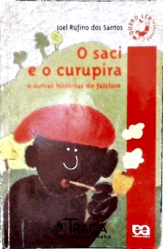 O Saci e o Curupira