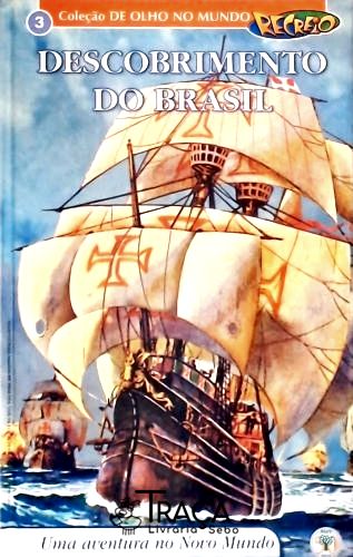 Descobrimento do Brasil - Uma aventura no Novo Mundo