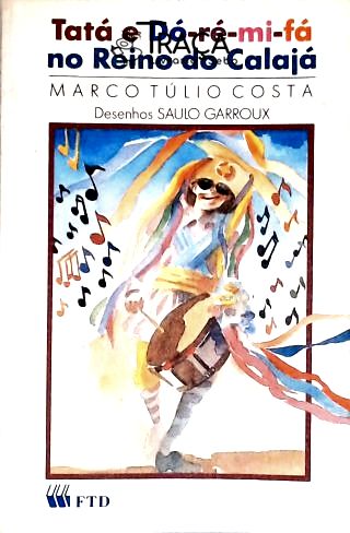Tatá e Dó-ré-mi-fá no Reino do Calajá