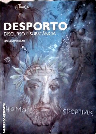 Desporto: Discurso e Substância