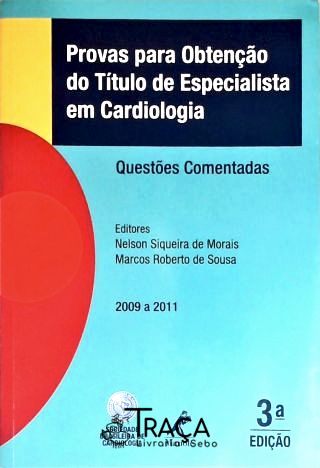 Provas Para Obtenção do Título de Especialista em Cardiologia 2009 a 2011