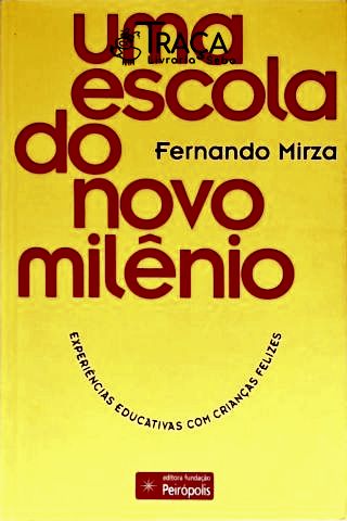 Uma Escola do Novo Milênio