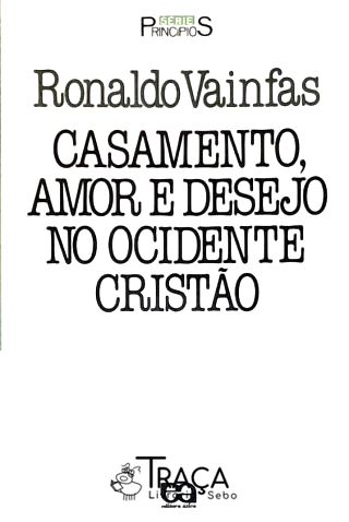 Casamento Amor E Desejo No Ocidente Cristão