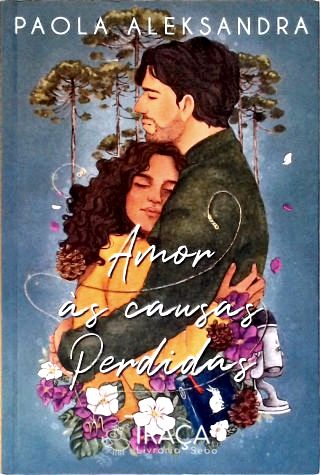 Amor às Causas Perdidas