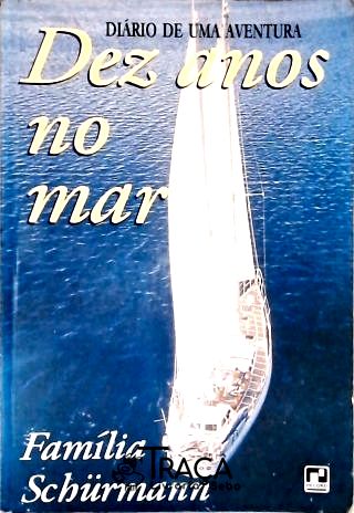 Dez Anos No Mar
