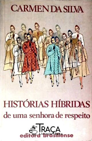 Histórias Híbridas De Uma Senhora De Respeito