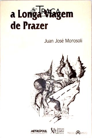 A Longa Viagem De Prazer