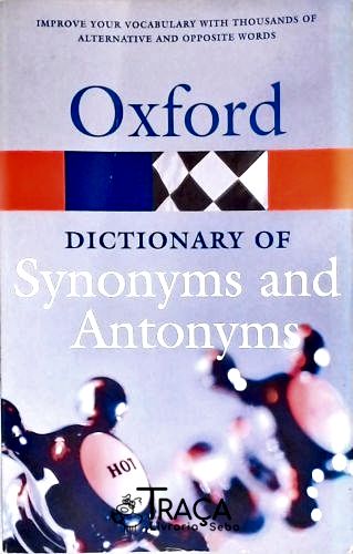 Oxford Dictionary of Synonyms and Antonyms