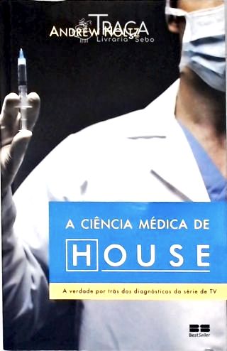 A Ciência Médica de House