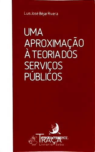 Uma Aproximação à Teoria Dos Serviços Públicos