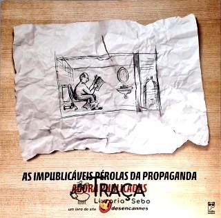 As Impublicáveis Pérolas da Propaganda