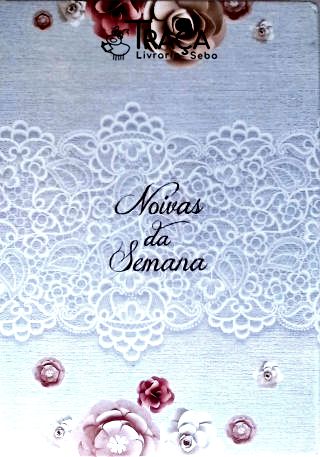 Box Noivas da Semana - Em 7 Volumes