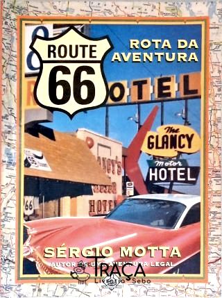 Route 66: Rota Da Aventura