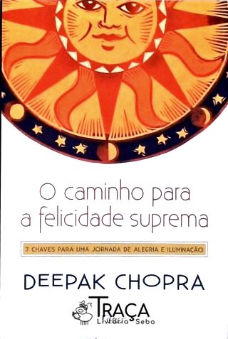 O Caminho para a Felicidade Suprema