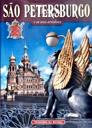 São Petersburgo e seus Arredores