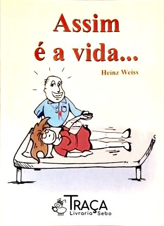 Assim É A Vida...