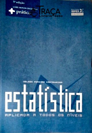Estatística Aplicada A Todos Os Níveis