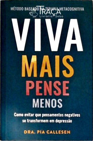 Viva Mais Pense Menos