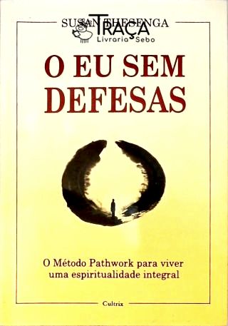 O Eu Sem Defesas