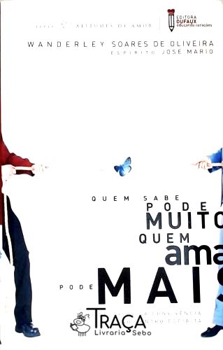 Quem Sabe Pode Muito