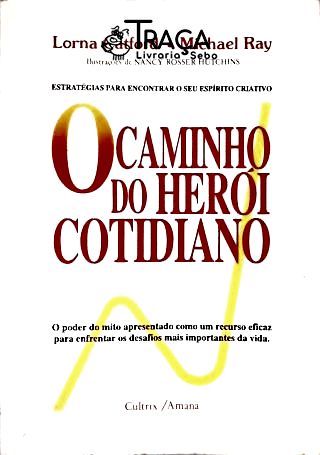 O Caminho Do Herói Cotidiano
