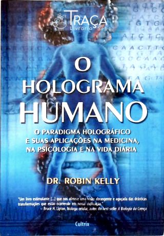 O Holograma Humano