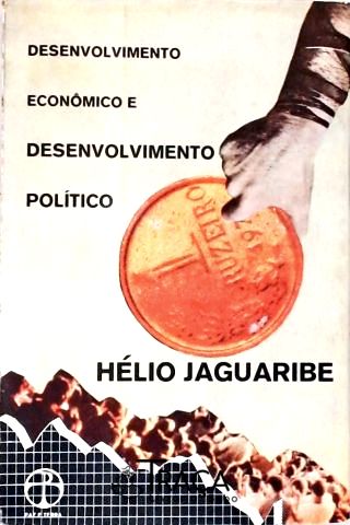 Desenvolvimento Econômico e Desenvolvimento Político