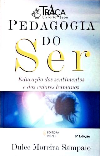 A Pedagogia Do Ser