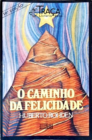 O Caminho da Felicidade