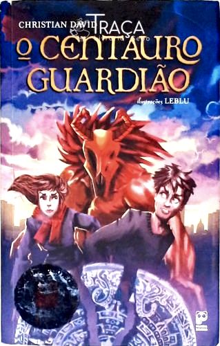 O Centauro Guardião