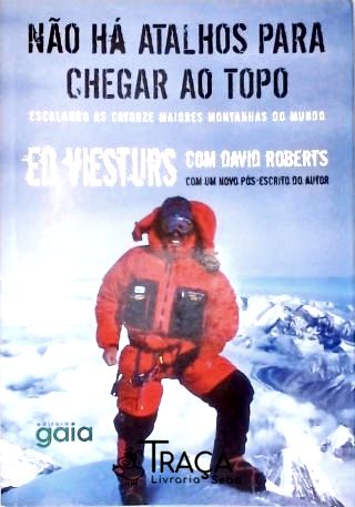 Não Há Atalhos para Chegar ao Topo