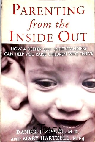Parenting from the Inside Out
