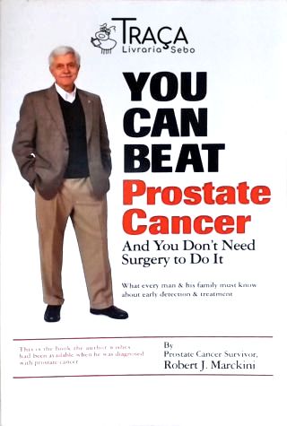 You Can Beat Prostate Cancer