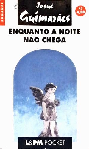 Enquanto a Noite Não Chega